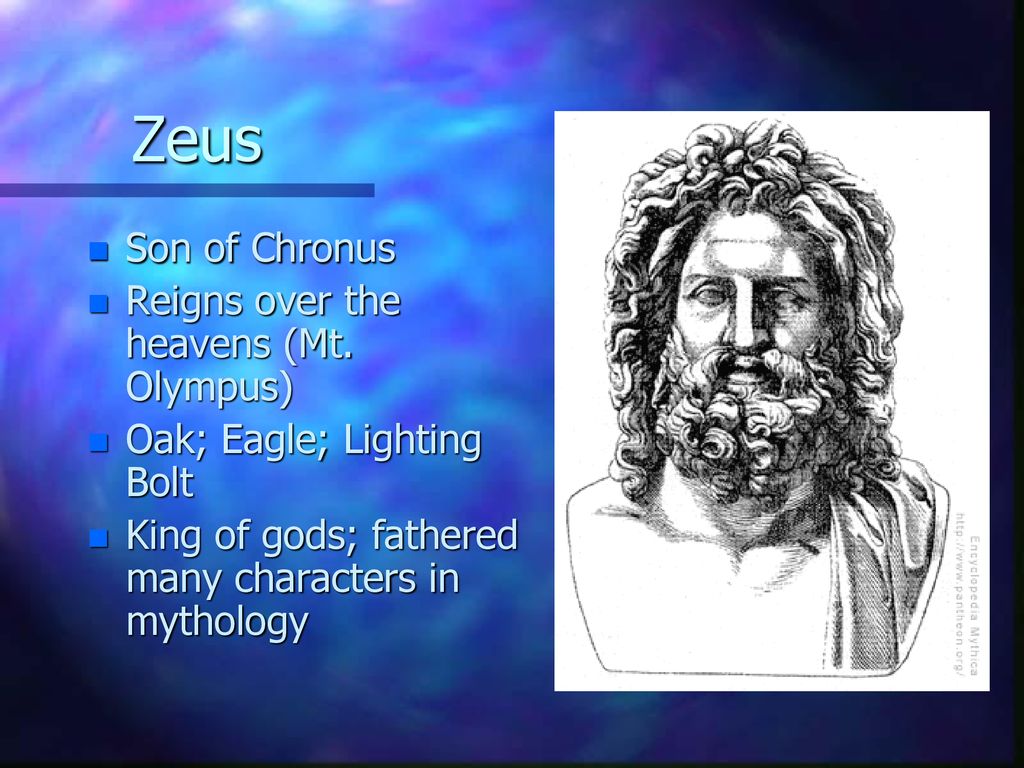 Zeus Son of Chronus Reigns over the heavens (Mt. Olympus)
