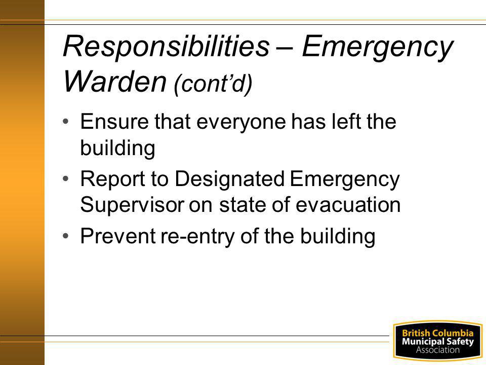 Responsibilities – Emergency Warden (cont’d)