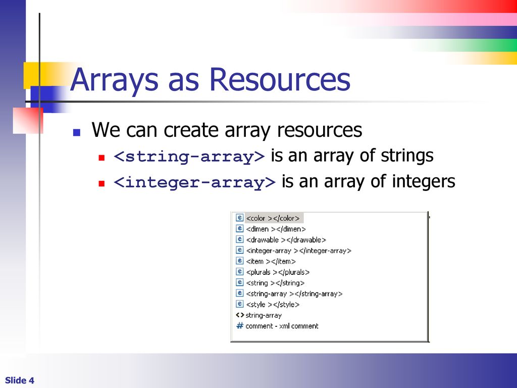 Arrays as Resources We can create array resources