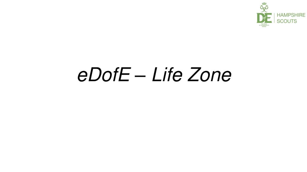 eDofE – Life Zone