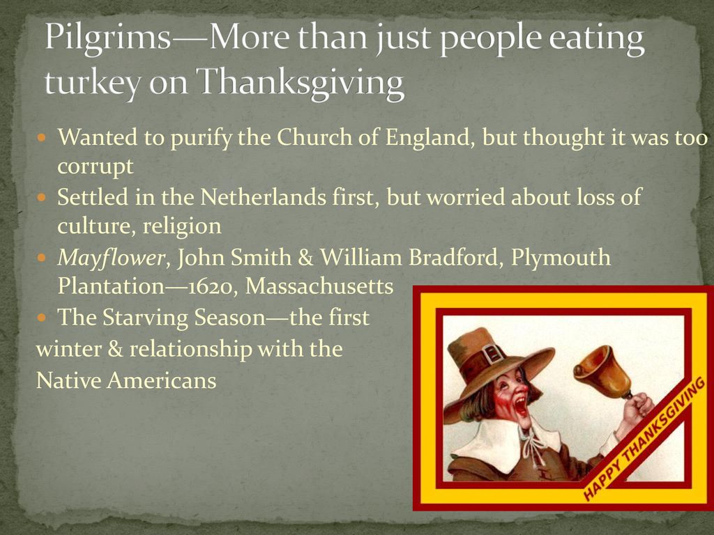 Pilgrims—More than just people eating turkey on Thanksgiving
