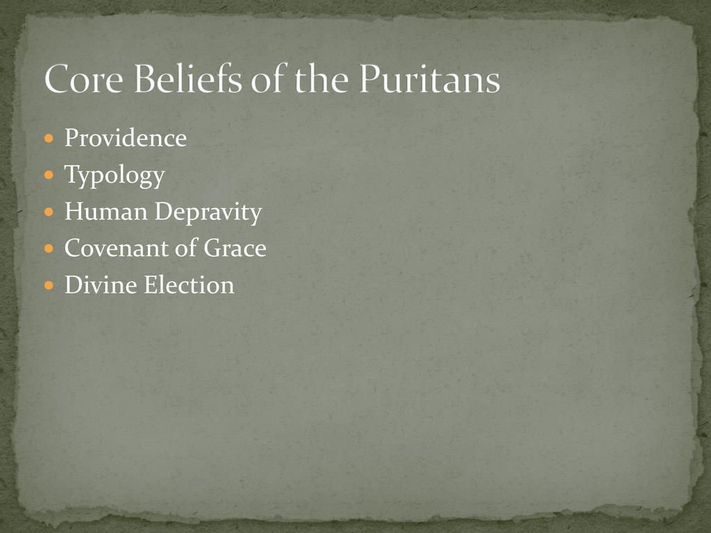 Core Beliefs of the Puritans