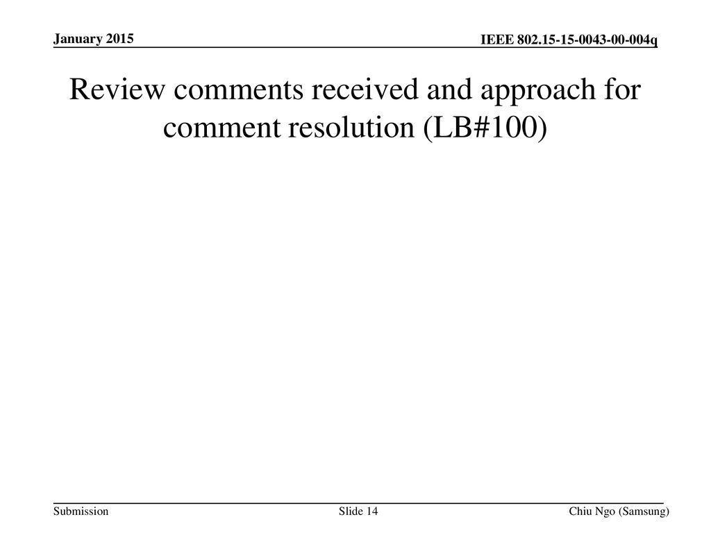 Review comments received and approach for comment resolution (LB#100)