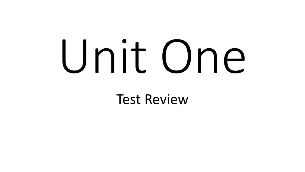 Unit One Test Review. ppt download Unit One Test Review. ppt download