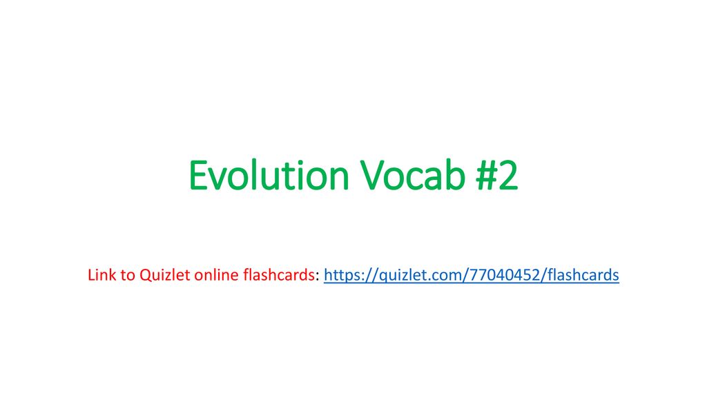 Evolution Vocab 2 Link To Quizlet Online Flashcards Ppt - 