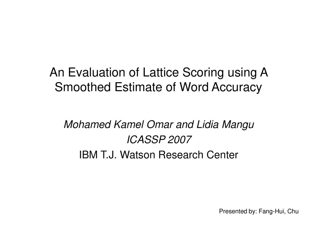 Mohamed kamel omar and lidia mangu icassp ppt download
