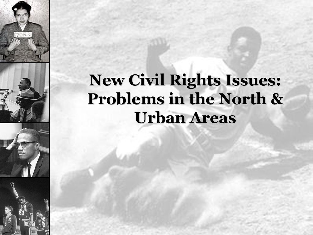 New Civil Rights Issues Problems in the North & Urban Areas ppt download