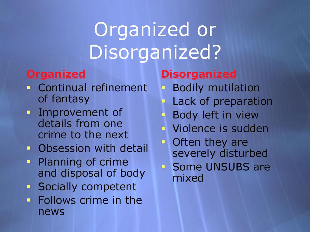 Organized vs. Disorganized Serial Killers: A Glimpse into Myers