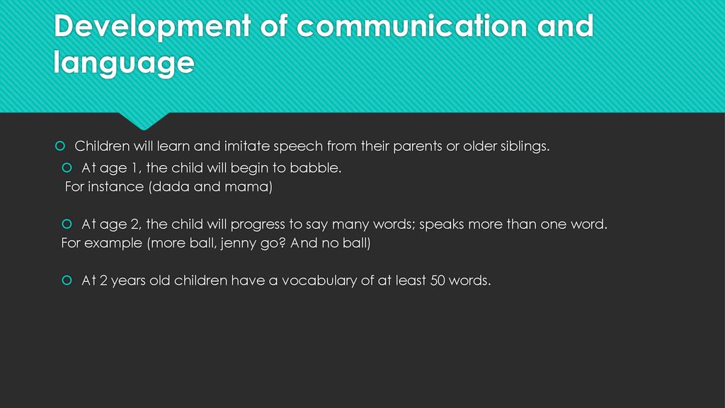 Development of communication and language