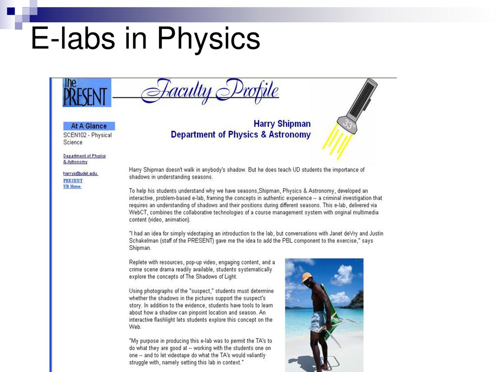 E-labs in Physics The Shadows of Light, an interactive e-lab, makes use of problem-based learning to teach about the seasons.
