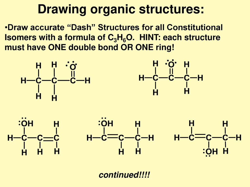 Draw accurate "Dash" Structures for all Constitutional Isomers wi...