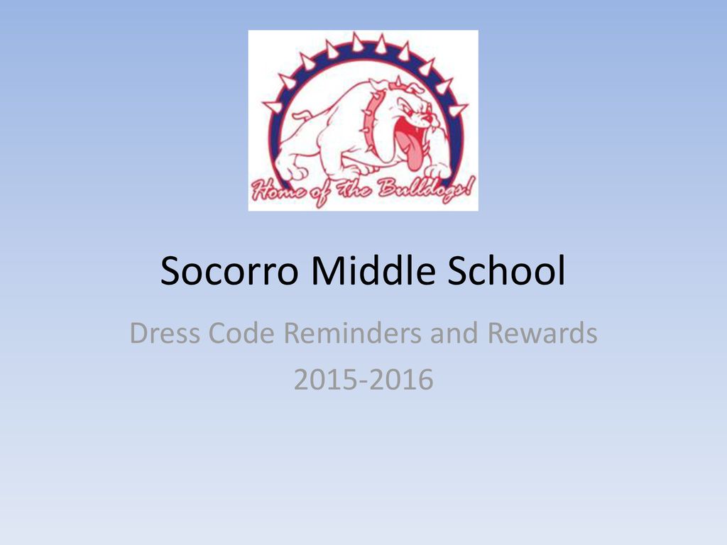 Dress Code Reminders and Rewards - ppt download