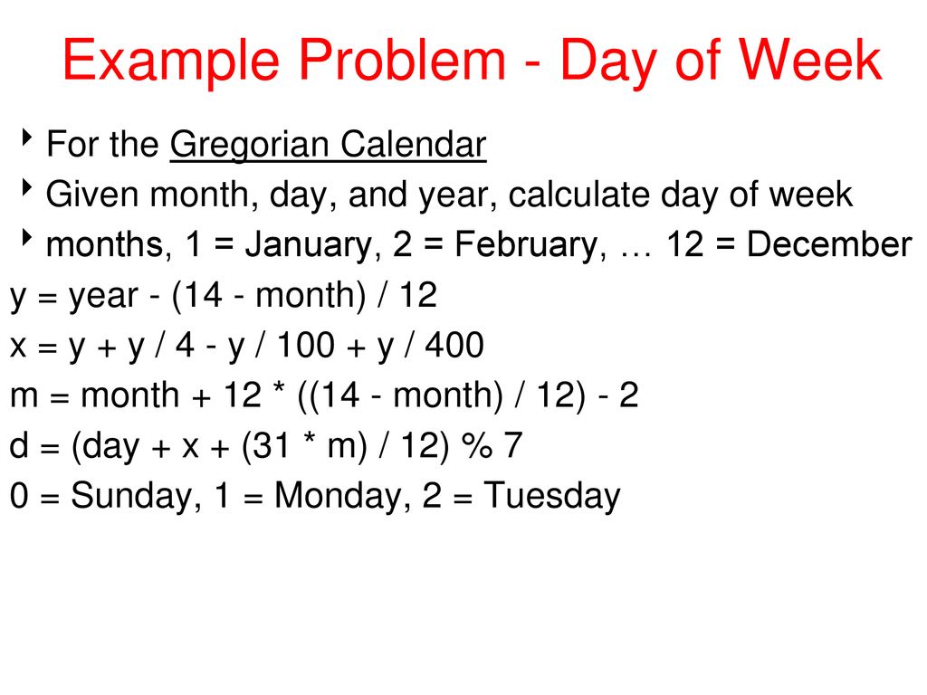 Example Problem - Day of Week