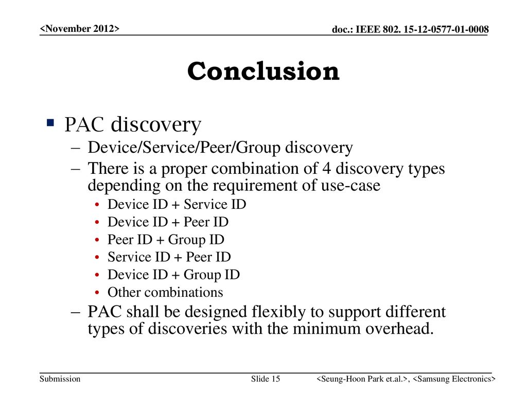 Conclusion PAC discovery Device/Service/Peer/Group discovery