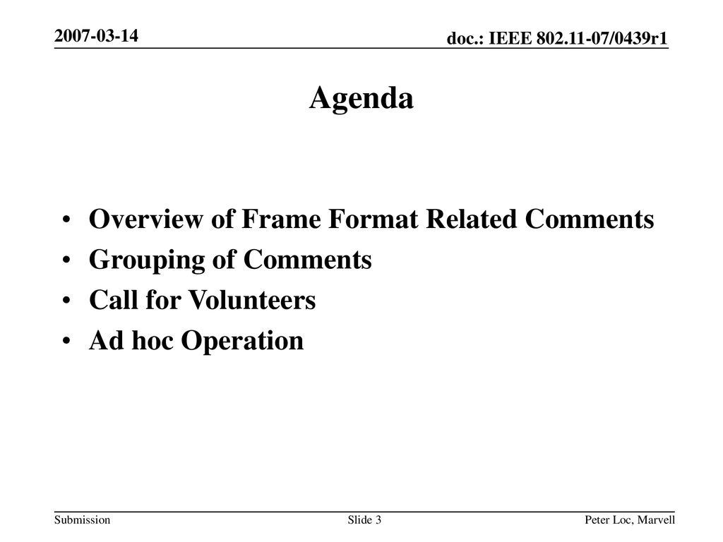 Agenda Overview of Frame Format Related Comments Grouping of Comments
