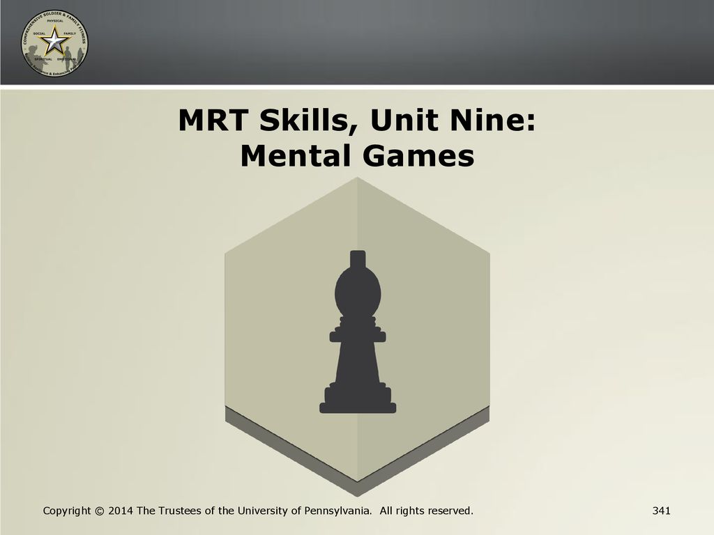 MRT Skills, Unit Nine: Mental Games