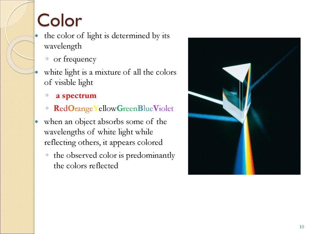 Color the color of light is determined by its wavelength or frequency
