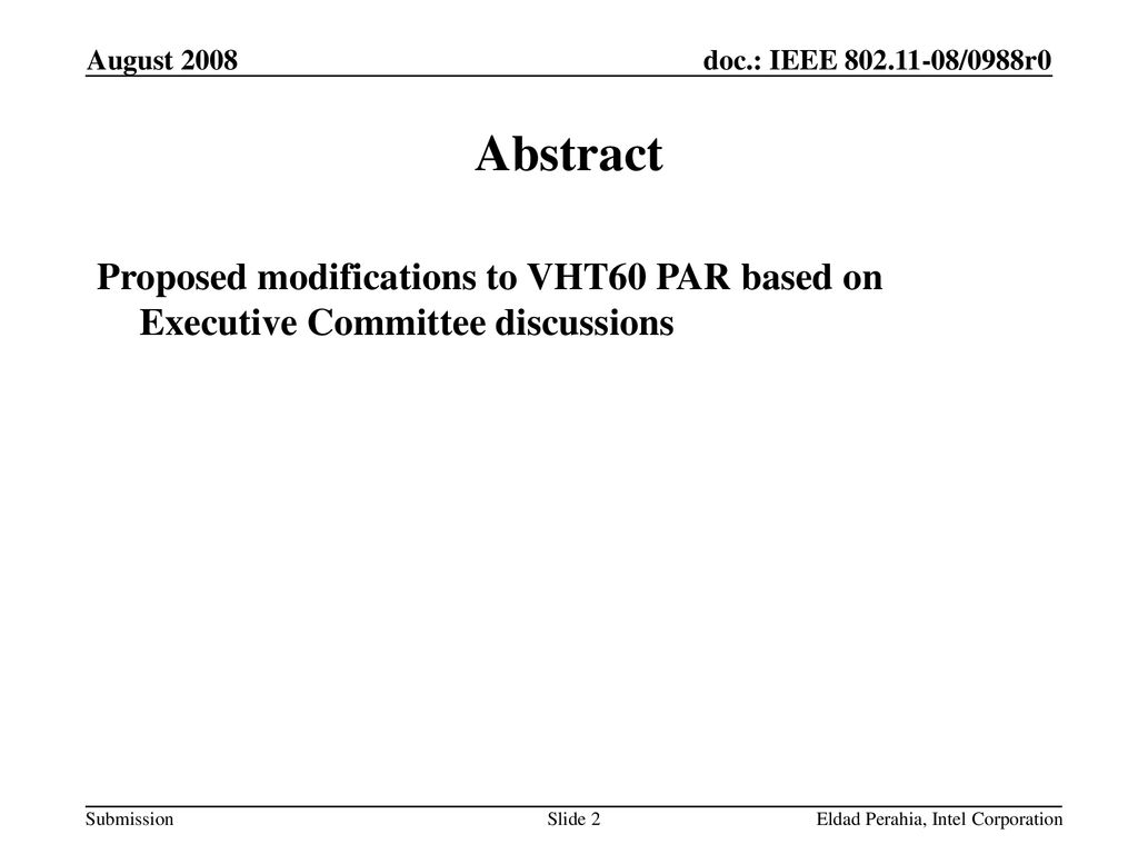 April 2007 doc.: IEEE /0570r0. August Abstract. Proposed modifications to VHT60 PAR based on Executive Committee discussions.