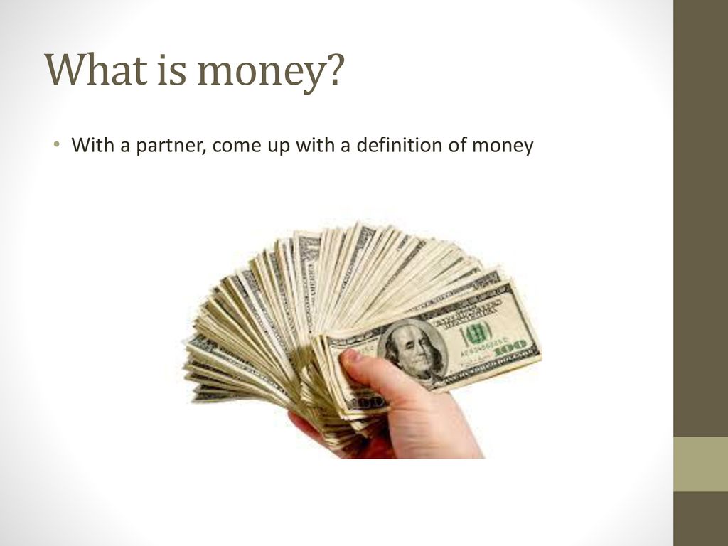 Money Makes the World Go 'Round - ppt download