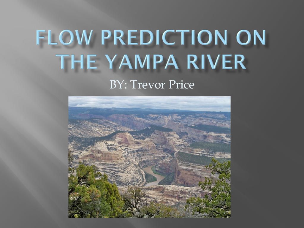 Flow Prediction on the Yampa River