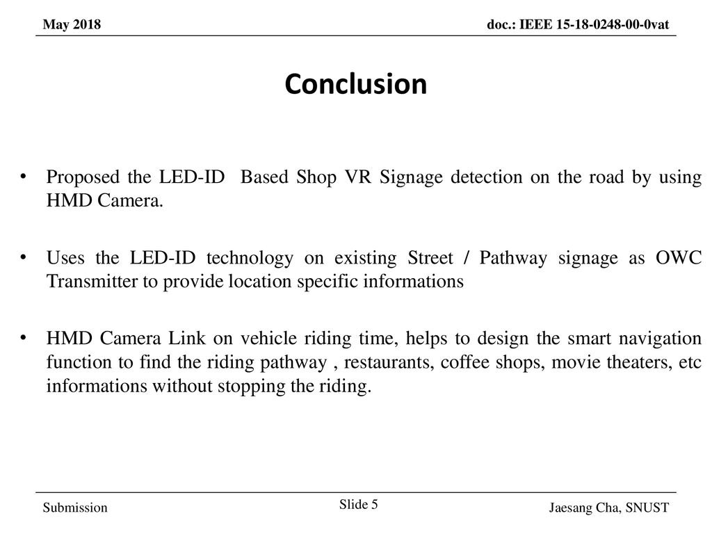 March 2017 Conclusion. Proposed the LED-ID Based Shop VR Signage detection on the road by using HMD Camera.