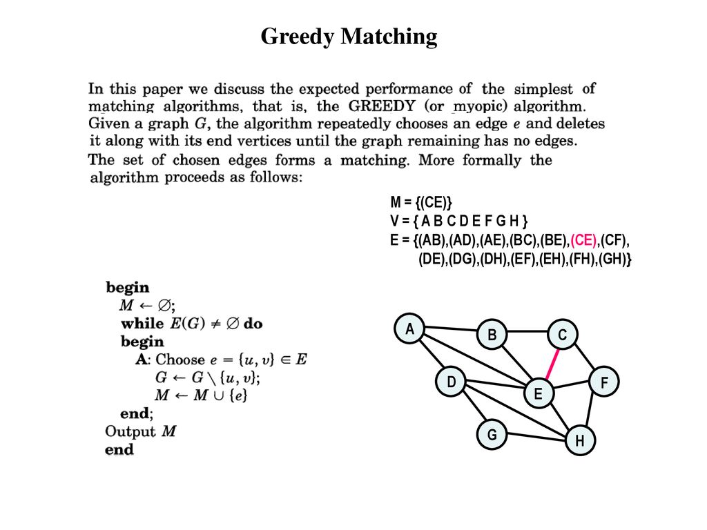 Greedy Method Greedy Matching Coin Changing Minimum Spanning Tree Fractional Knapsack Dijkstra S Single Source Shortest Path Ppt Download