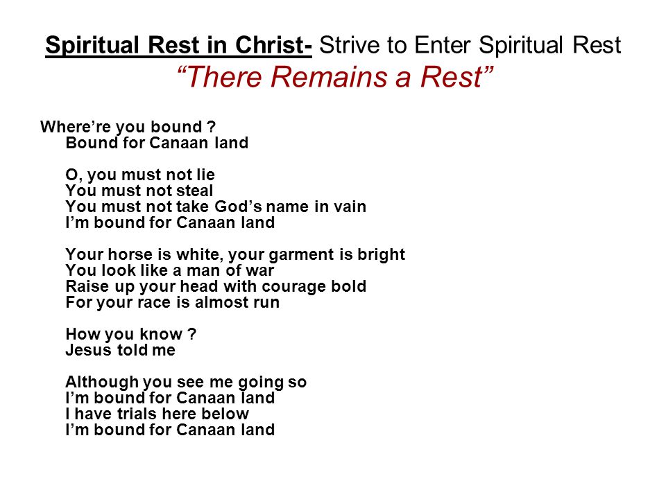Spiritual Rest in Christ- Strive to Enter Spiritual Rest There Remains a Rest
