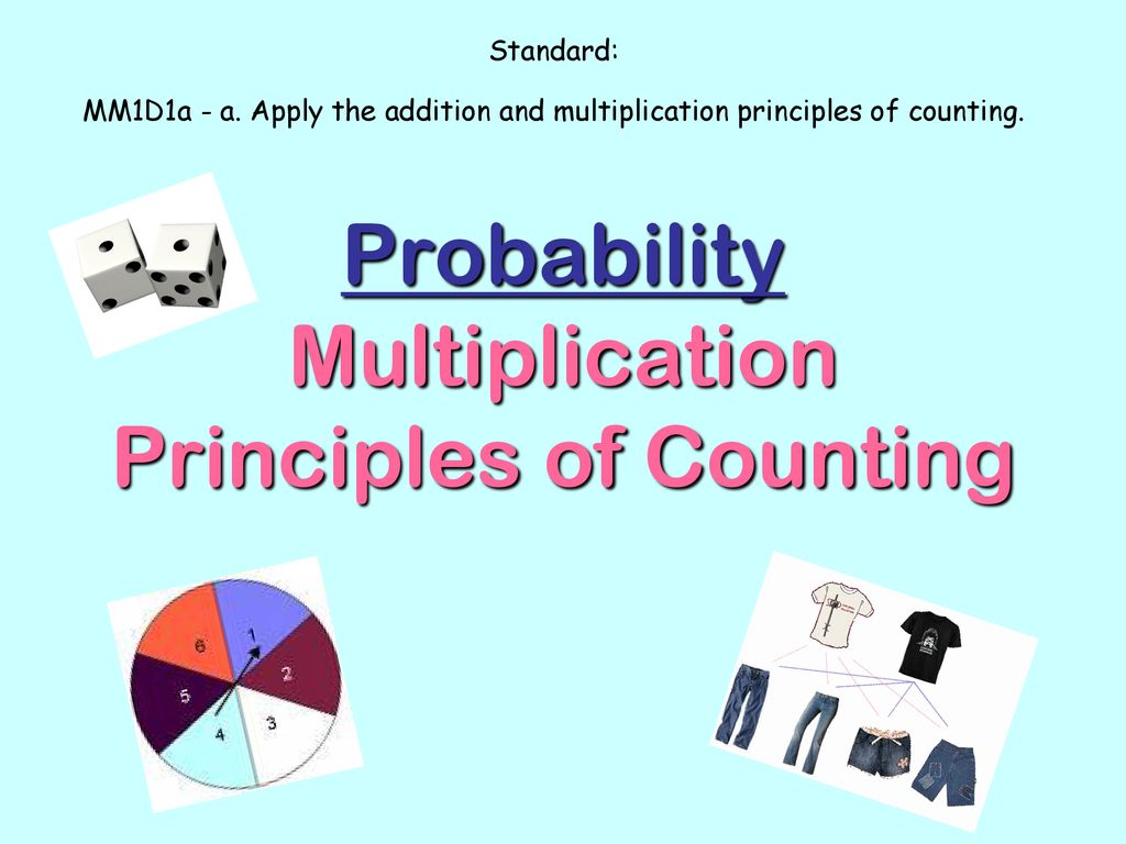 Probability multiplication principles of counting ppt download