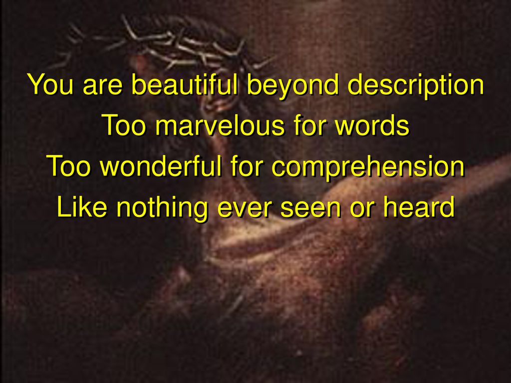 I Stand In Awe Ppt Download Beautiful beyond description the minstrel shelton wilson. i stand in awe ppt download