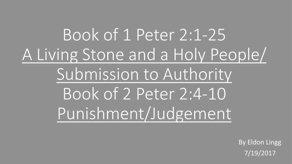 Book Of 1 Peter 2 1 25 A Living Stone And A Holy People Submission To book-of-1-peter-2-1-25-a-living-stone-and-a-holy-people-submission-to