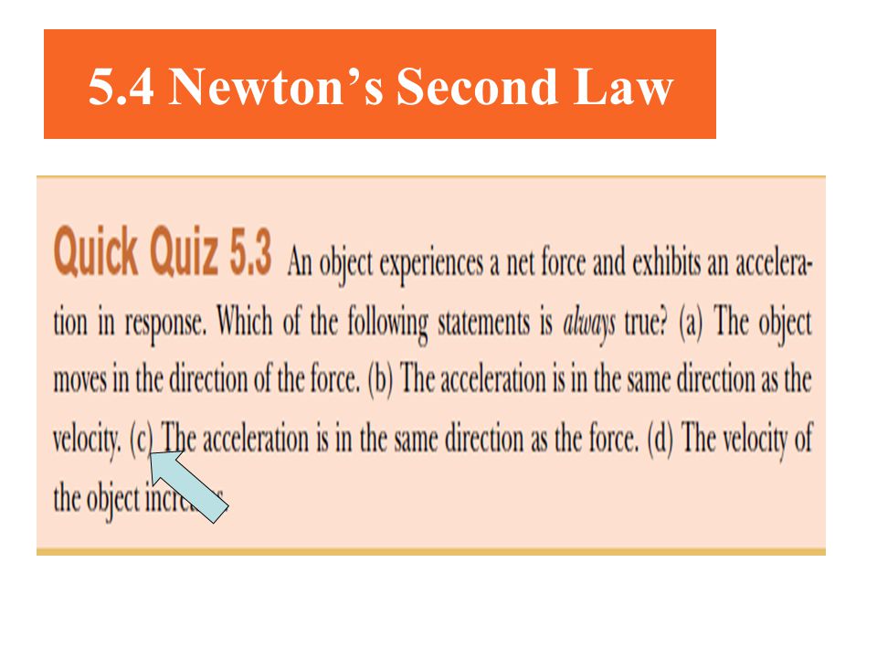 5.4 Newton’s Second Law