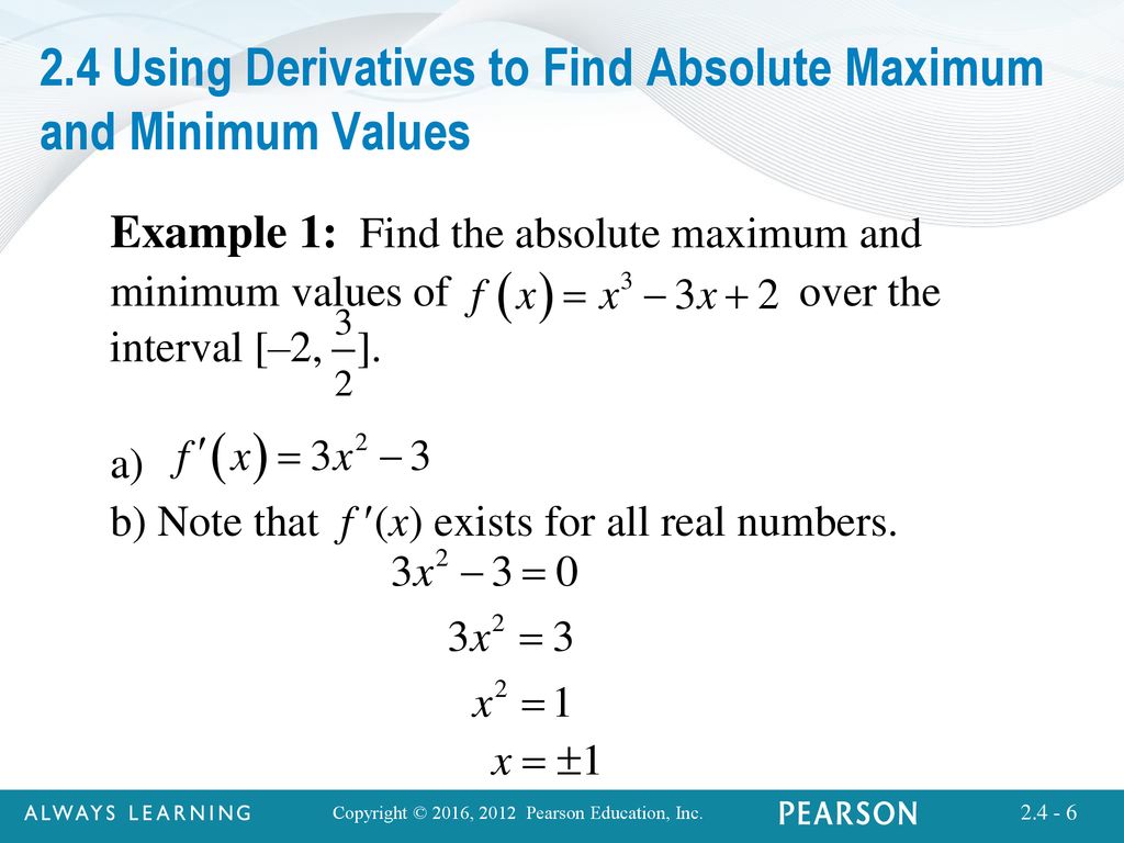 Using Derivatives to Find Absolute Maximum and Minimum Values