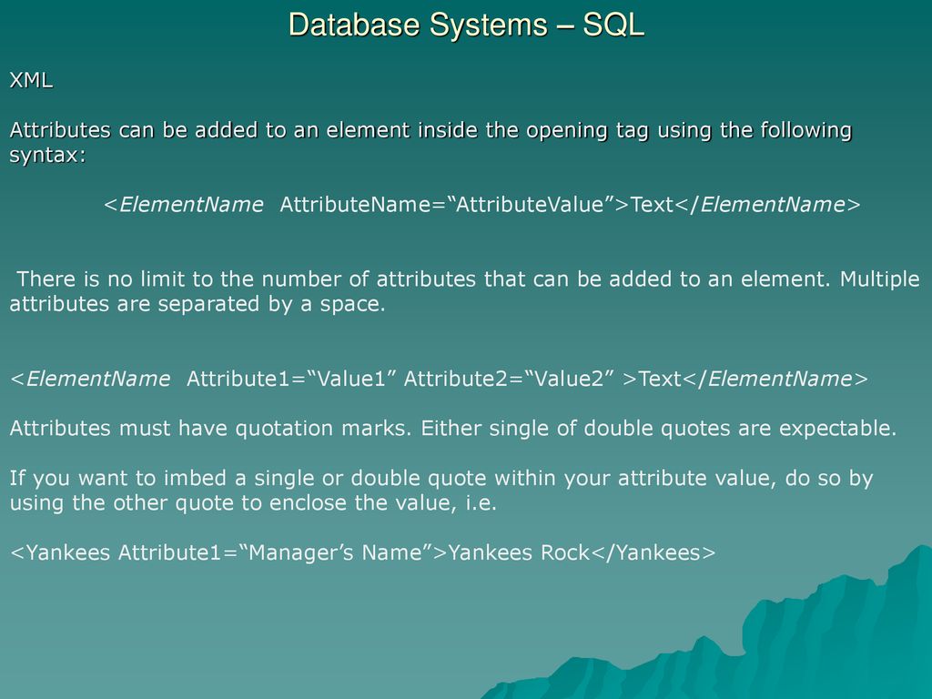 Database Systems – SQL XML XML stands for Extensible Markup Language ...