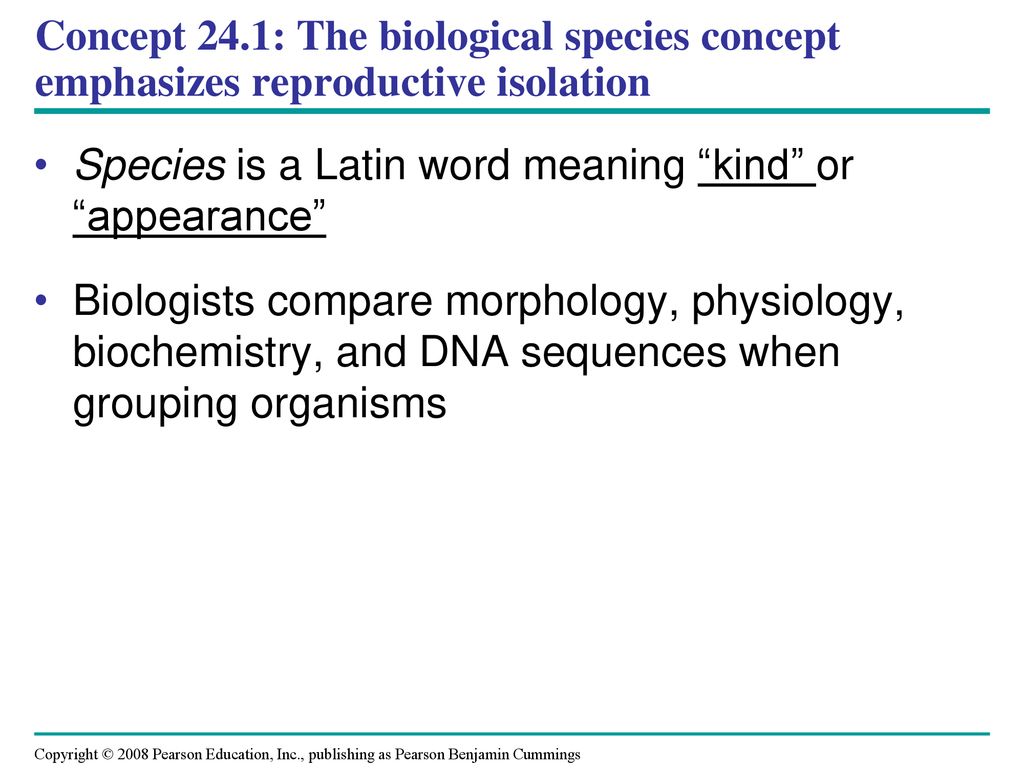 Concept 24.1: The biological species concept emphasizes reproductive isolation