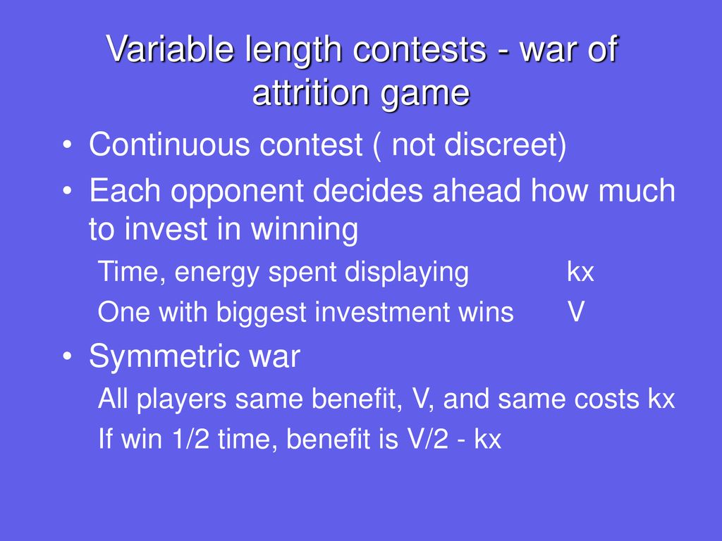Variable length contests - war of attrition game