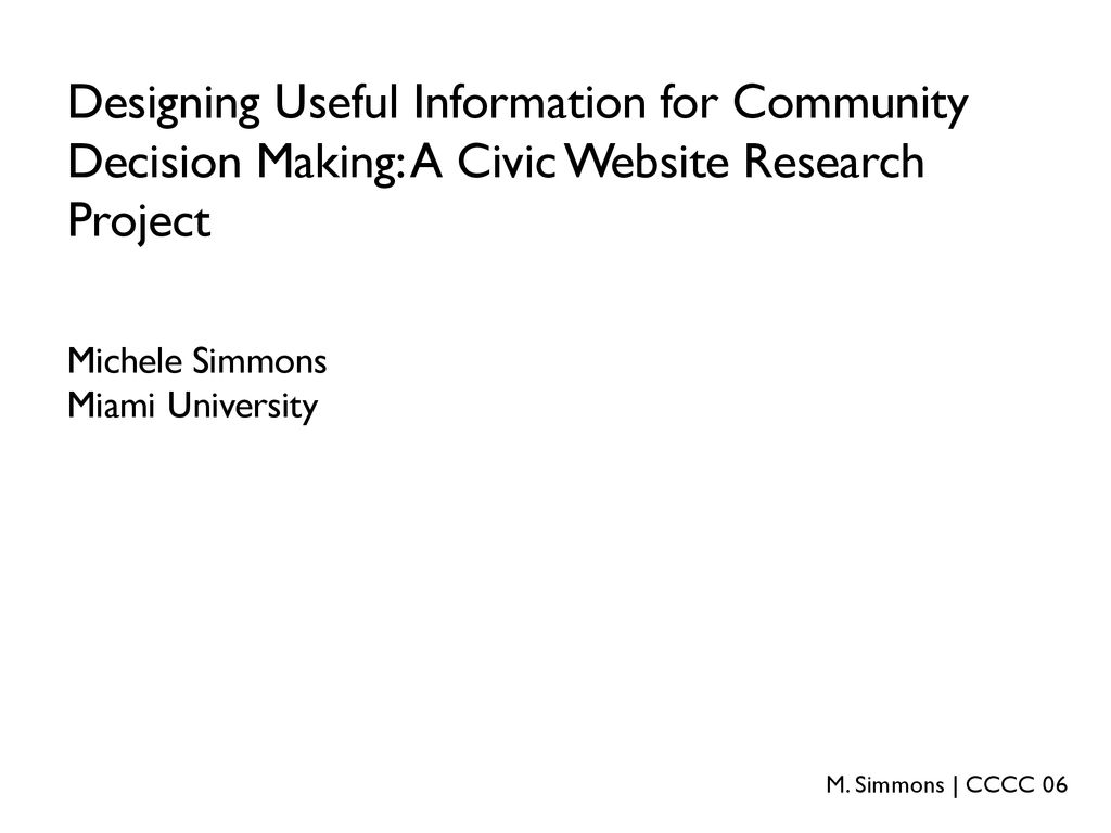 Designing Useful Information for Community Decision Making: A Civic Website Research Project