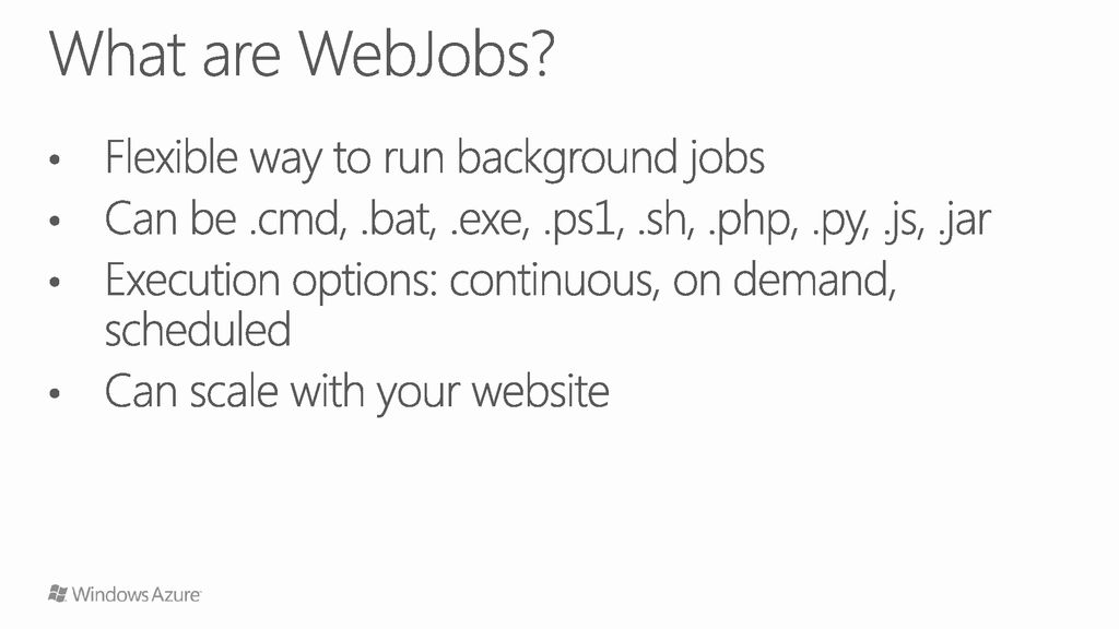 Webjobs in depth microsoft dev boston april 7 jason haley ppt download