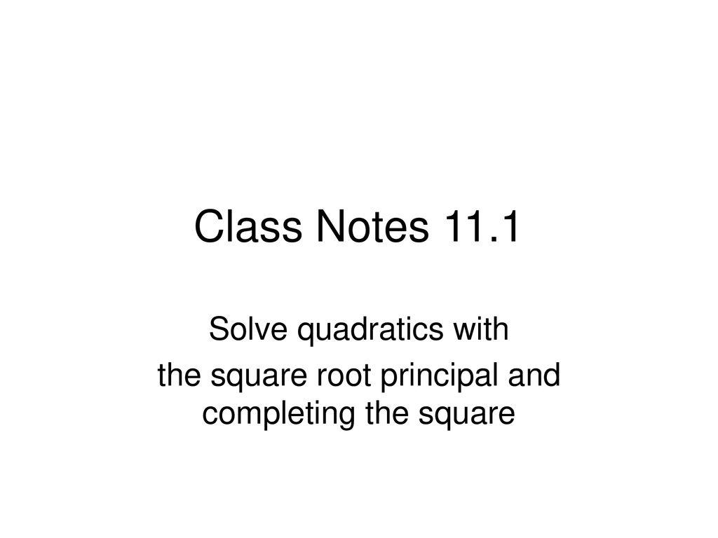 the-square-root-principal-and-completing-the-square-ppt-download