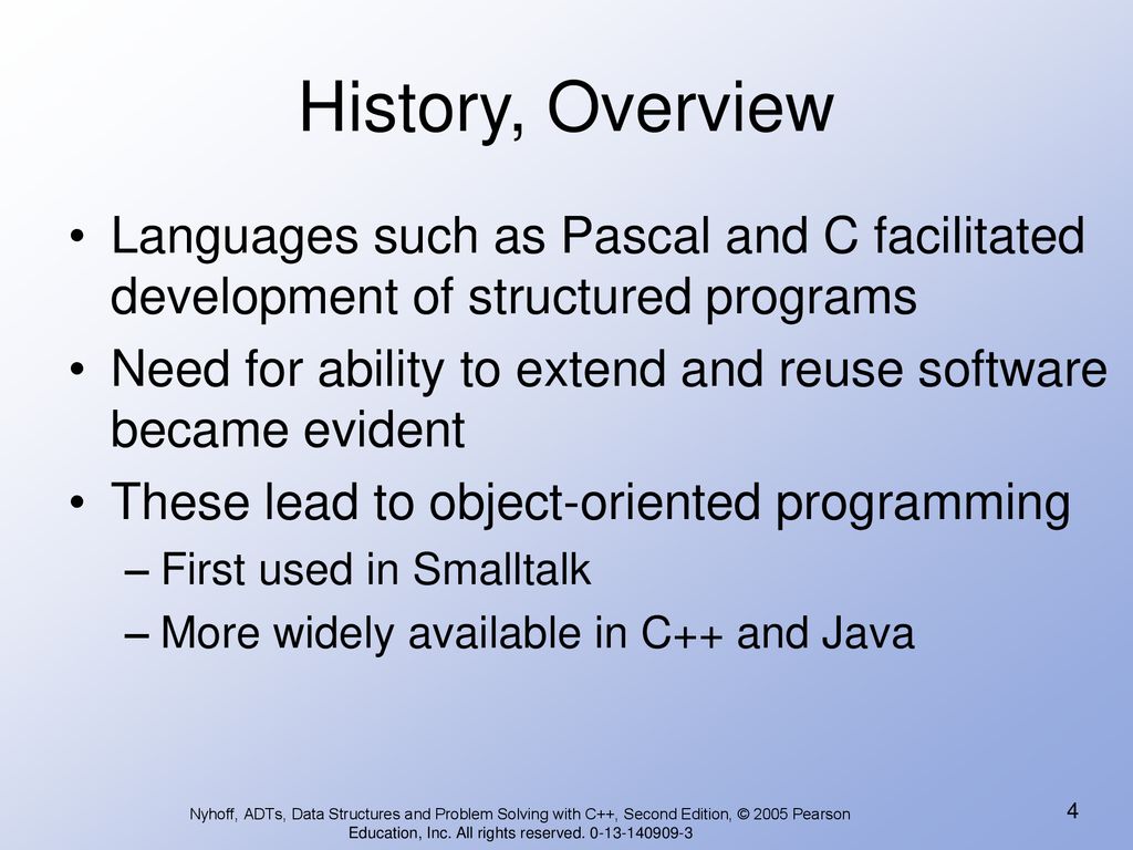 History, Overview Languages such as Pascal and C facilitated development of structured programs.