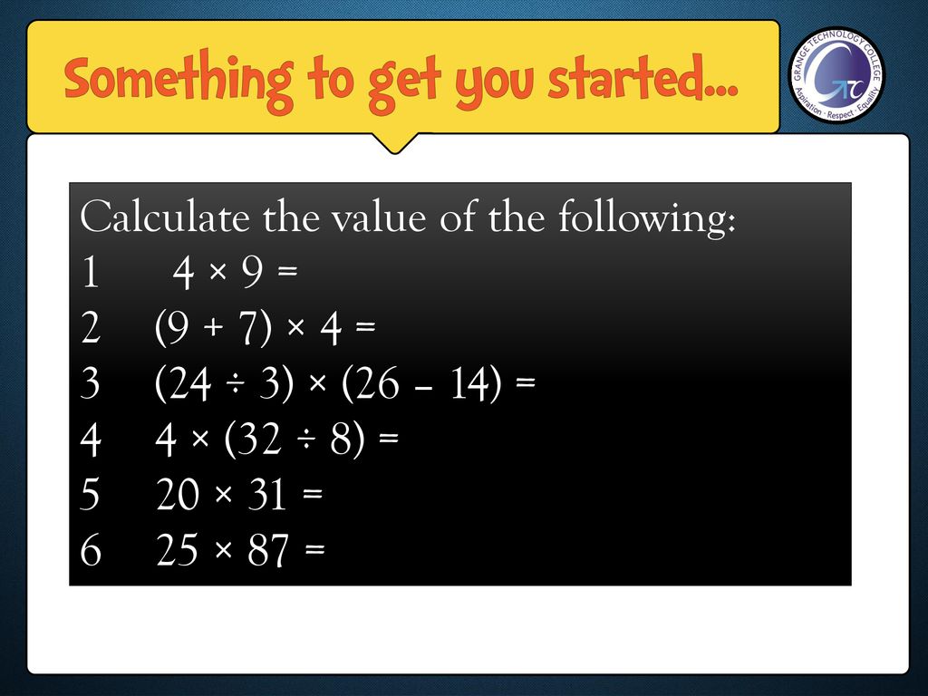 9 x 14 9 x 12 Calculate the value of the following: 1 4 × 9 =