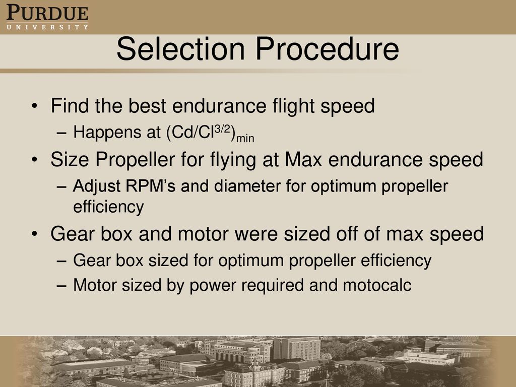 Selection Procedure Find the best endurance flight speed