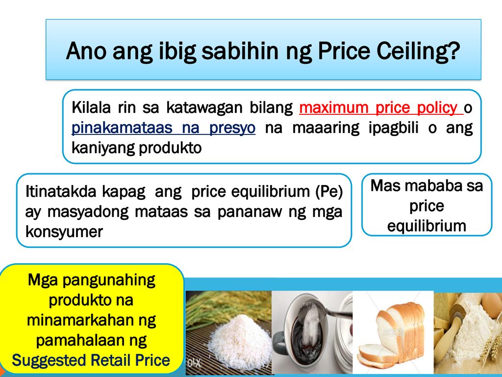 Ano ang ibig sabihin ng Price Ceiling Mas mababa sa price equilibrium