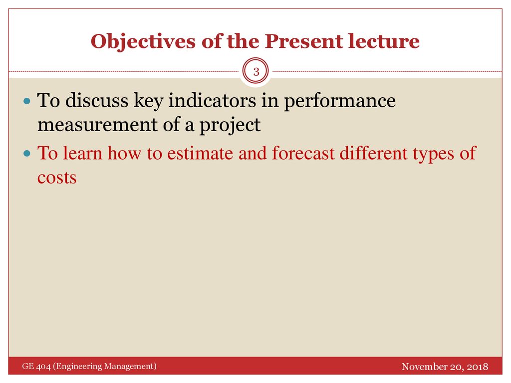 Objectives of the Present lecture