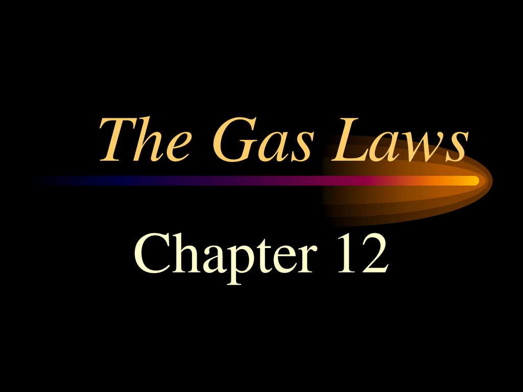 The Gas Laws Chapter ppt download