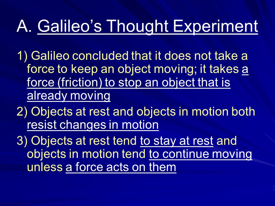 A. Galileo’s Thought Experiment