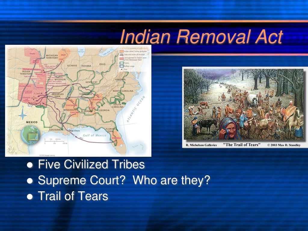 Indian Removal Act Five Civilized Tribes Supreme Court Who are they