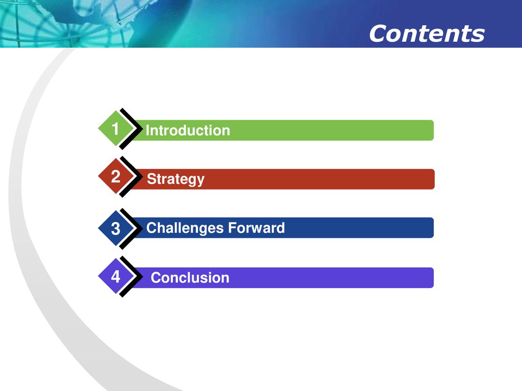 Contents 1 Introduction 2 Strategy 3 Challenges Forward 4 Conclusion