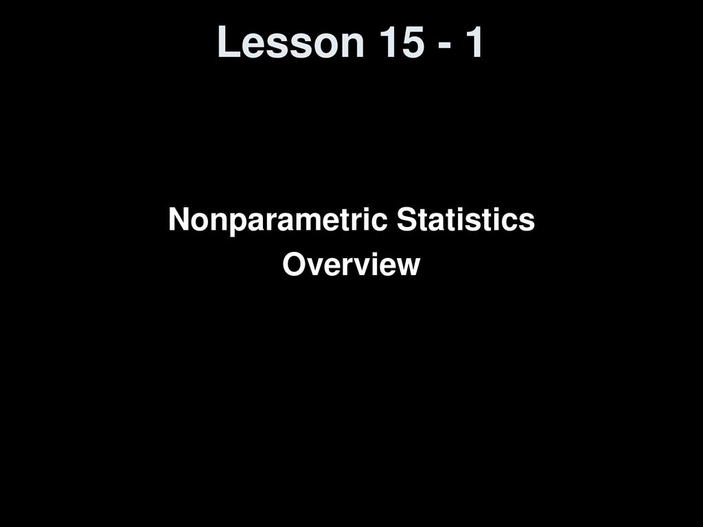 Nonparametric statistics overview ppt download