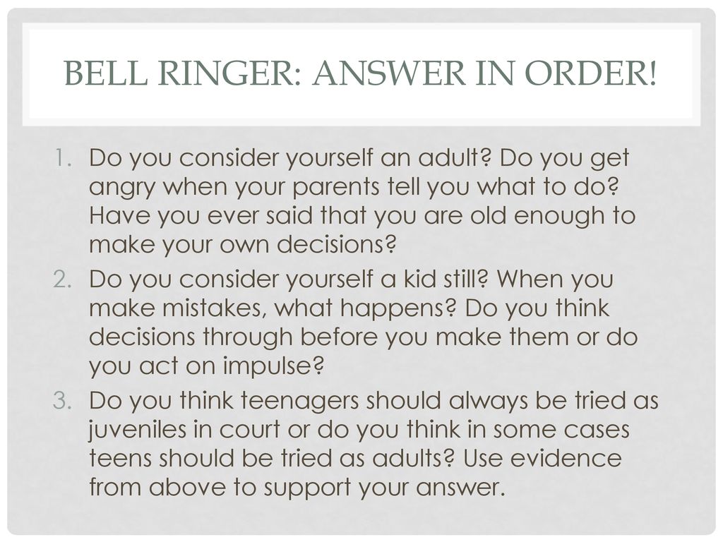 Bell ringer: Answer in order!