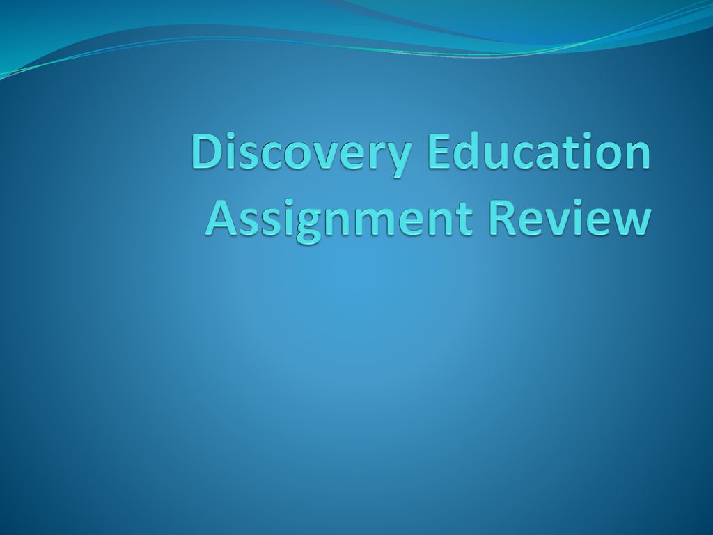 assignment discovery education